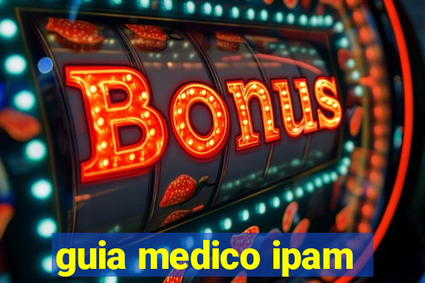 guia medico ipam